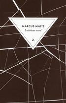 Couverture du livre « Intérieur nord » de Marcus Malte aux éditions Zulma
