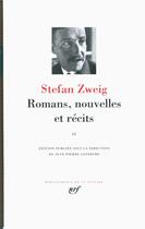 Couverture du livre « Romans, nouvelles et récits t.2 » de Stefan Zweig aux éditions Gallimard