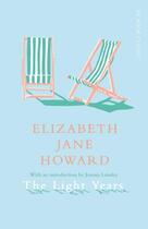 Couverture du livre « THE LIGHT YEARS » de Elizabeth Jane Howard aux éditions Picador Uk