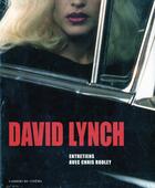 Couverture du livre « Entretiens avec David Lynch » de Chris Rodley aux éditions Cahiers Du Cinema