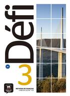 Couverture du livre « Defi 3 - livre de l'eleve + cd » de  aux éditions La Maison Des Langues