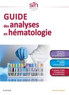 Couverture du livre « Guide des analyses en hématologie » de  aux éditions Elsevier-masson