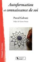 Couverture du livre « Autoformation et connaissance de soi » de Galvani Pascal aux éditions Chronique Sociale