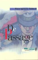 Couverture du livre « De passage » de Paco Ignacio Taibo Ii aux éditions Metailie