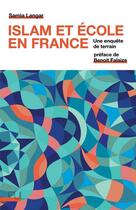 Couverture du livre « Islam et école en France : une enquête de terrain » de Samia Langar aux éditions Pu De Lyon