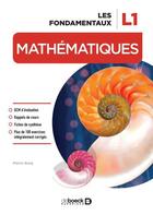 Couverture du livre « Maths les fondamentaux en licence 1 » de Pierre Burg aux éditions De Boeck Superieur