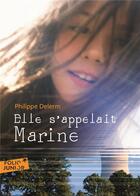 Couverture du livre « Elle s'appelait Marine » de Philippe Delerm aux éditions Gallimard-jeunesse