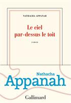 Couverture du livre « Le ciel par-dessus le toit » de Nathacha Appanah aux éditions Gallimard