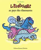 Couverture du livre « Le Piratosaure au pays des dinosaures » de Alex Sanders aux éditions Gallimard Jeunesse Giboulees