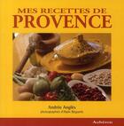 Couverture du livre « Mes recettes de Provence » de Beguerie/Angles aux éditions Auberon