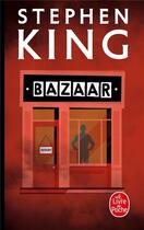 Couverture du livre « Bazaar » de Stephen King aux éditions Le Livre De Poche