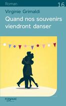 Couverture du livre « Quand nos souvenirs viendront danser » de Virginie Grimaldi aux éditions Feryane