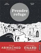 Couverture du livre « Prendre refuge » de Mathias Enard et Zeina Abirached aux éditions Casterman