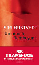 Couverture du livre « Un monde flamboyant » de Siri Hustvedt aux éditions Editions Actes Sud