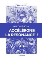 Couverture du livre « Accélérons la résonance ! » de Hartmut Rosa aux éditions Le Pommier