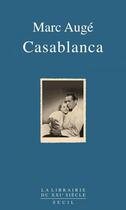 Couverture du livre « Casablanca » de Marc Auge aux éditions Seuil