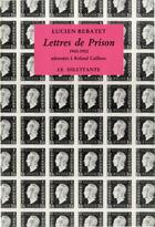 Couverture du livre « Lettres de prison » de Lucien Rebatet aux éditions Le Dilettante