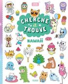Couverture du livre « Cherche et trouve kawaii : animaux mignons » de Collectif aux éditions Fleurus