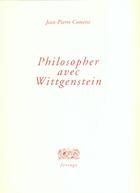 Couverture du livre « Philosopher avec wittgenstein » de Jean-Pierre Cometti aux éditions Verdier