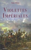 Couverture du livre « Violettes impériales » de Alain Fillion aux éditions Pierregord