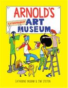 Couverture du livre « Arnold's extraordinary art museum » de Catherine Ingram aux éditions Laurence King