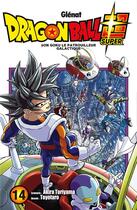 Couverture du livre « Dragon Ball Super t.14 ; Son Goku le patrouilleur galactique » de Akira Toriyama et Toyotaro aux éditions Glenat