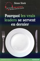 Couverture du livre « Qu'est ce qu'un vrai leader ? » de Simon Sinek aux éditions Pearson