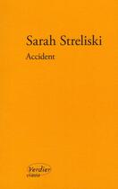 Couverture du livre « Accident » de Sarah Streliski aux éditions Verdier