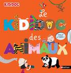 Couverture du livre « Le kididoc des animaux » de Sylvie Baussier et Didier Balicevic aux éditions Nathan