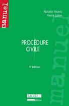 Couverture du livre « Procédure civile (5e édition) » de Natalie Fricero et Pierre Julien aux éditions Lgdj
