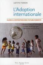 Couverture du livre « L'adoption internationale » de Laetitia Toanen aux éditions Saint-jean Editeur