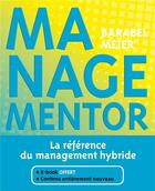 Couverture du livre « Managementor ; la référence du management hybride (4e édition) » de Olivier Meier et Michel Barabel aux éditions Dunod