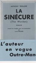 Couverture du livre « La sinécure (the warden) » de Anthony Irollope aux éditions Nel