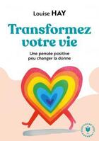 Couverture du livre « Transformez votre vie » de Louise Hay aux éditions Marabout