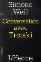 Couverture du livre « Conversation avec Trotski » de Simone Weil aux éditions L'herne