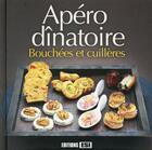 Couverture du livre « Apéro dînatoire ; bouchées et cuillères » de Sylvie Ait-Ali aux éditions Editions Esi