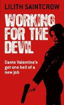 Couverture du livre « Working for the Devil » de Lilith Saintcrow aux éditions Little Brown Book Group Digital