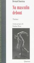 Couverture du livre « Nu masculin debout » de Bernard Souviraa aux éditions Quartett