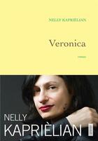 Couverture du livre « Veronica » de Nelly Kaprielian aux éditions Grasset Et Fasquelle