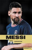 Couverture du livre « Messi, superstar » de Luca Caioli aux éditions Marabout