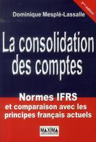 Couverture du livre « Consolidation des comptes (3e édition) » de Dominique Mesple-Lassalle aux éditions Maxima
