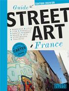 Couverture du livre « Guide du street art en France (édition 2019/2020) » de Collectif aux éditions Alternatives