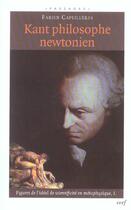 Couverture du livre « Kant philosophe newtonien » de Fabien Capeilleres aux éditions Cerf