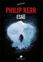 Couverture du livre « Esaü » de Philip Kerr aux éditions Editions Du Mont-blanc