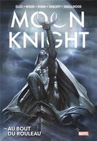 Couverture du livre « Moon Knight : au bout du rouleau » de Warren Ellis et Wood Brian et Bunn Cullen aux éditions Panini