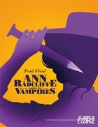 Couverture du livre « Ann Radcliffe contre les vampires » de Paul Feval aux éditions Moutons Electriques