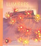 Couverture du livre « Lumieres ; Creations De Papier » de Francoise Hamon aux éditions Belem