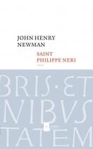 Couverture du livre « Saint Philippe Néri » de John Henry Newman aux éditions Ad Solem