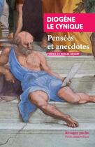 Couverture du livre « Pensées et anecdotes » de Diogene Le Cynique aux éditions Rivages