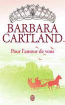 Couverture du livre « Pour l'amour de vous » de Barbara Cartland aux éditions J'ai Lu
